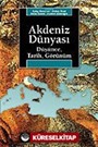 Akdeniz Dünyası /Düşünce, Tarih, Görünüm