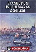 İstanbul'un Unutulmayan Gemileri