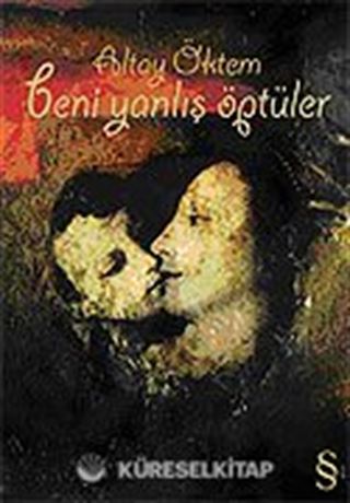 Beni Yanlış Öptüler