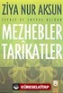 Mezhebler Tarikatler (Siyasi ve Sosyal Açıdan)