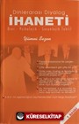 Dinlerarası Diyalog İhaneti / Dini - Psikolojik - Sosyolojik Tahlili