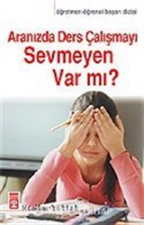 Aranızda Ders Çalışmayı Sevmeyen Var mı?