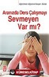 Aranızda Ders Çalışmayı Sevmeyen Var mı?