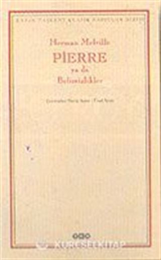Pierre ya da Belirsizlikler