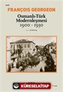 Osmanlı-Türk Modernleşmesi 1900-1930