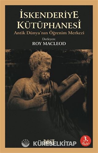 İskenderiye Kütüphanesi/Antik Dünya'nın Öğrenim Merkezi