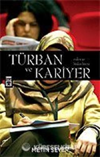 Türban ve Kariyer/Evden İşe, Bizden Bireye