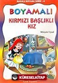 Boyamalı Kırmızı Başlıklı Kız/Masallı Boyama Serisi