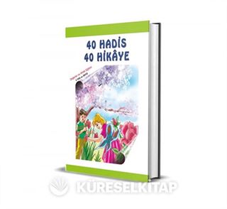 40 Hadis 40 Hikaye 1 (5 Yaş ve Üstü) Büyük Boy
