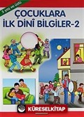 Çocuklara İlk Dini Bilgiler 2/Büyük Boy (5 Yaş ve Üstü)