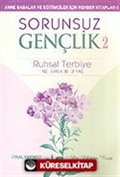 Sorunsuz Gençlik 2/Ruhsal Terbiye (Kız-Erkek 18-21 Yaş)