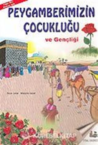 Peygamberimiz Çocukluğu ve Gençliği (Kitap Boy)