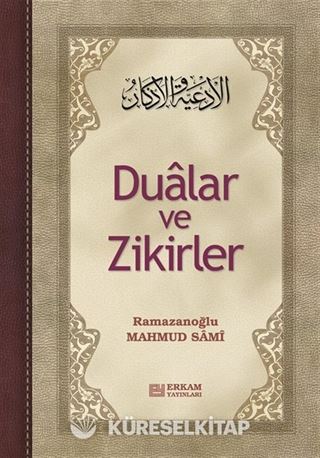Dualar ve Zikirler ( Ciltli )