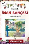 Hikayelerle İman Bahçesi Kitap Boy (4-9 Yaş)