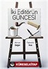 İki Editörün Güncesi