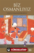 Biz Osmanlıyız