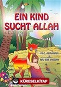 Eın Kınd Sucht Allah/Allahı Arayan Çocuk