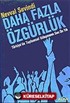 Daha Fazla Özgürlük/Türkiye'de Toplumsal Uzlaşmanın Son On Yılı