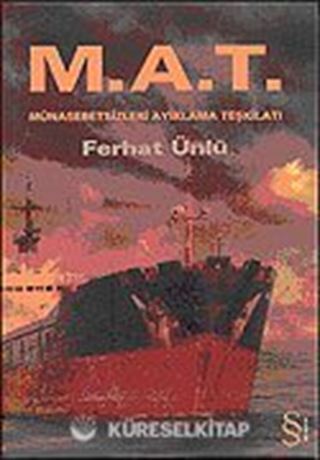 Münasebetsizleri Ayıklama Teşkilatı M.A.T.