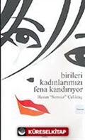 Birileri Kadınlarımızı Fena Kandırıyor