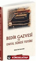 Bedir Gazvesi ve Enfal Suresi Tefsiri