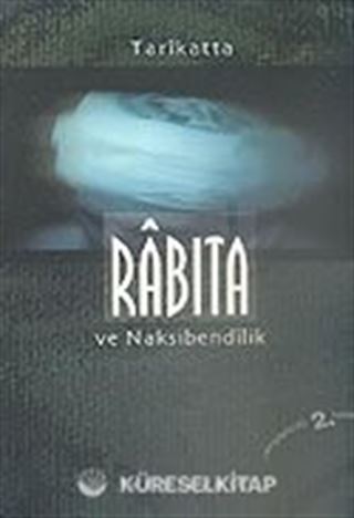 Tarikatta Rabıta ve Nakşibendilik
