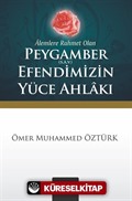 Peygamber (s.a.v.) Efendimizin Yüce Ahlakı (Cep Boy)