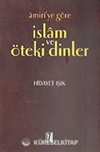 Amiri'ye Göre İslam ve Öteki Dinler