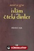 Amiri'ye Göre İslam ve Öteki Dinler