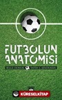 Futbolun Anatomisi