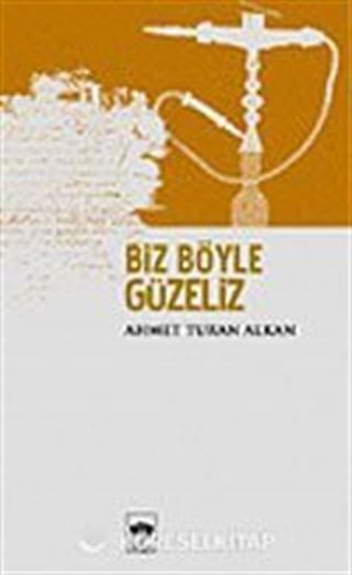 Biz Böyle Güzeliz
