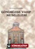 Günümüzde Vakıf Meseleleri