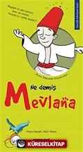 Ne Demiş Mevlana