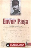 Enver Paşa Türkistan İstiklal Hareketleri