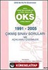 OKS Giriş Sınavı 1991-2005 Çıkmış Sınav Soruları ve Açıklamalı Çözümleri