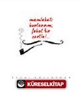 Memleketi Kurtarırım; Fakat Bir Şartla!...