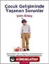 Çocuk Gelişiminde Yaşanan Sorunlar