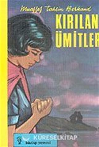 Kırılan Ümitler