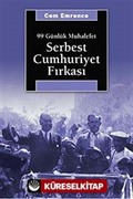 Serbest Cumhuriyet Fırkası 99 Günlük Muhalefet