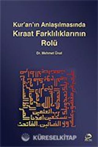 Kur'an'ın Anlaşılmasında Kıraat Farklılıklarının Rolü