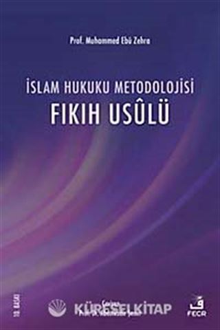 İslam Hukuku Metodolojisi (Fıkıh Usulü)