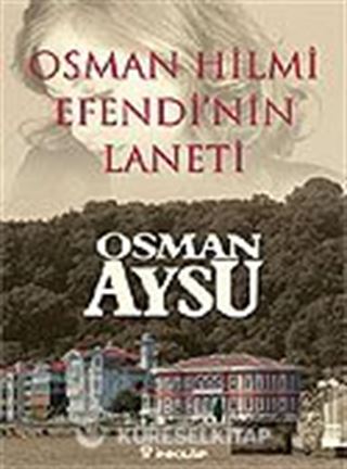 Osman Hilmi Efendi'nin Laneti
