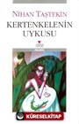 Kertenkelenin Uykusu