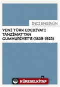 Tanzimat'tan Cumhuriyete 1839-1923 Yeni Türk Edebiyatı