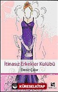 İtinasız Erkekler Kulubü