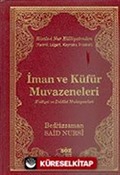 İman ve Küfür Muvazeneleri / Terimli, Lügatlı, Kaynaklı, İndeksli (Büyük Boy)