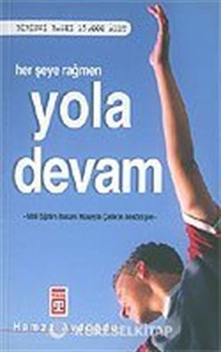 Her Şeye Rağmen Yola Devam