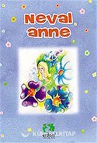 Neval Anne (6-9 Yaş)