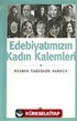 Edebiyatımızın Kadın Kalemleri