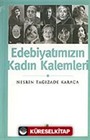 Edebiyatımızın Kadın Kalemleri